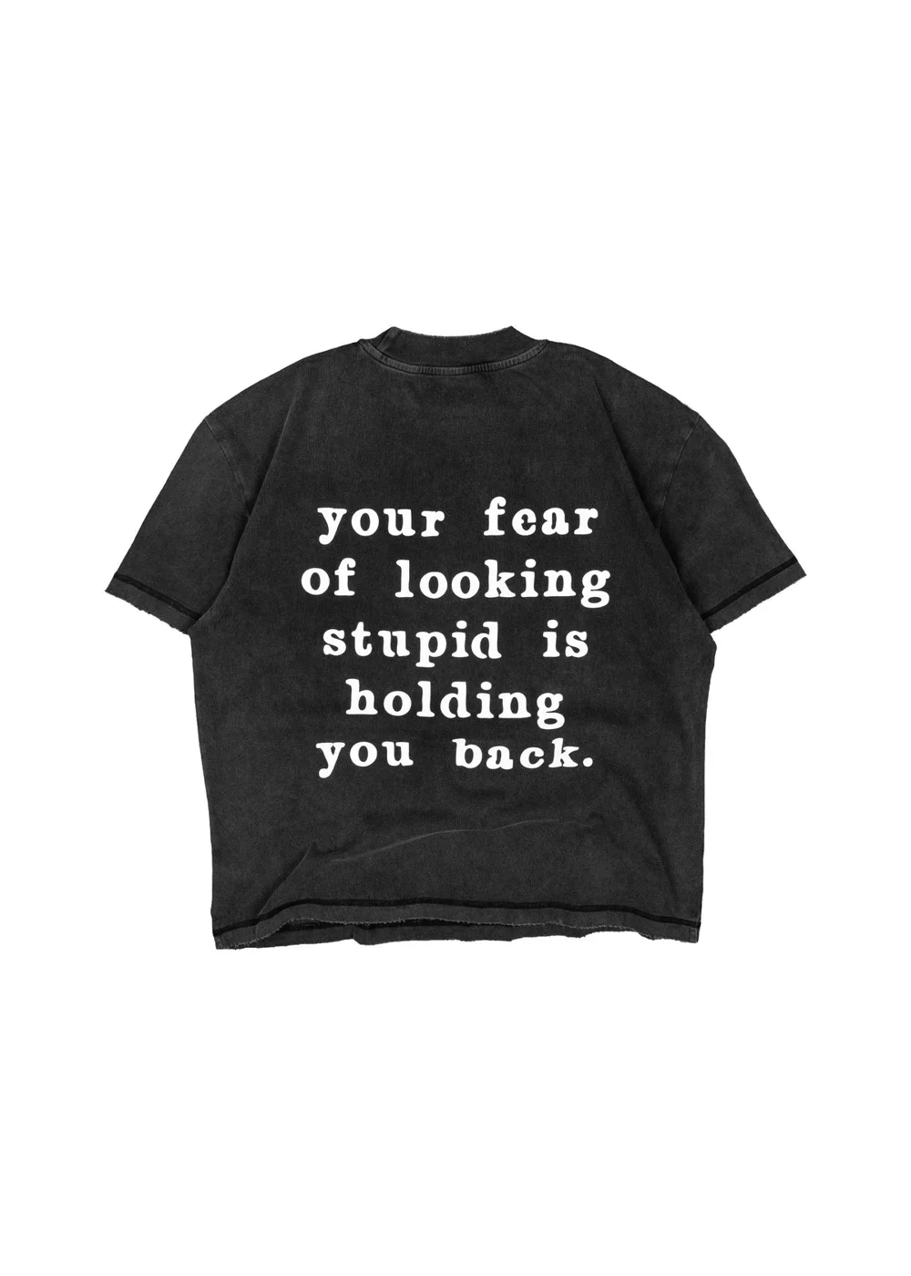 Fear of looking stupid tee in Black, flat lay